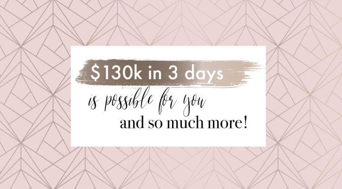 $130k in 3 days is possible for you and so much more!